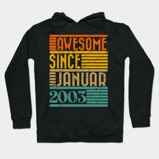 Awesome Since January 2003 21 Years Old 21th Birthday Hoodie